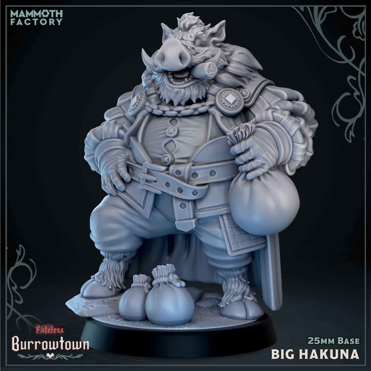Big Hakuna – Boarkin Noble – Burrowtown Fateless – Miniature & Bust